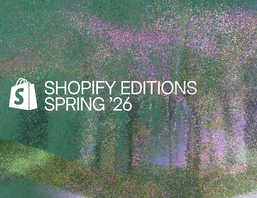 Shopify Editions Spring 2026: Was die Updates für DACH-Brands wirklich bedeuten